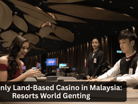 The Only Land-Based Casino in Malaysia: Resorts World Genting